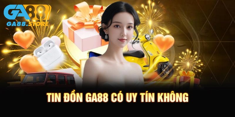 Thông tin chi tiết về tin đồn GA88 có uy tín không